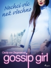 Gossip Girl: Nechci vic nez vsechno (3. dil) - eBook