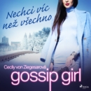 Gossip Girl: Nechci vic nez vsechno (3. dil) - eAudiobook