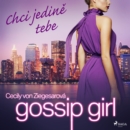 Gossip Girl: Chci jedine tebe (6. dil) - eAudiobook