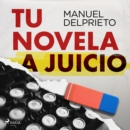 Tu novela a juicio - eAudiobook