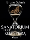 Sanatorium pod klepsydra - zbior - eBook