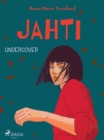 Jahti - Undercover - eBook