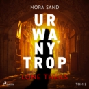 Nora Sand. Tom 2: Urwany trop - eAudiobook