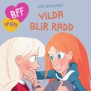BFF - Vilda blir radd - eAudiobook
