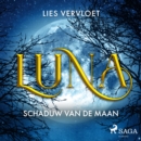 Luna, schaduw van de maan - eAudiobook