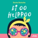 Ei oo helppoo - eAudiobook