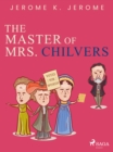 The Master of Mrs. Chilvers - eBook