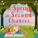 The Spring of Second Chances - eAudiobook