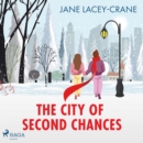 The City of Second Chances - eAudiobook