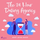 The 24 Hour Dating Agency - eAudiobook