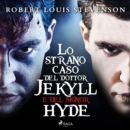 Lo strano caso del dottor Jekyll e del signor Hyde - eAudiobook