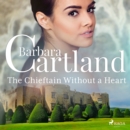 The Chieftain Without a Heart - eAudiobook