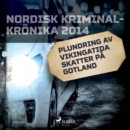 Plundring av vikingatida skatter pa Gotland - eAudiobook