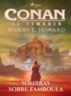 Conan el cimerio - Sombras sobre Zamboula - eBook