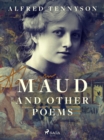 Maud and Other Poems - eBook
