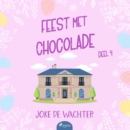 Feest met chocolade - deel 4 - eAudiobook
