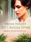 Ast i skugga ottans (Rauðu astarsogurnar 2) - eBook