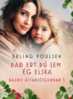 Það ert þu sem eg elska (Rauðu astarsogurnar 3) - eBook