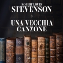 Una vecchia canzone - eAudiobook