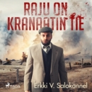 Raju on kranaatin tie - eAudiobook