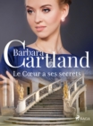 Le Cœur a ses secrets - eBook