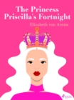 The Princess Priscilla's Fortnight - eBook