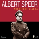Albert Speer. Architekt diabla - eAudiobook