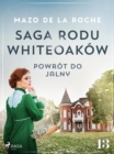 Saga rodu Whiteoakow 13 - Powrot do Jalny - eBook