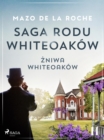 Saga rodu Whiteoakow 11 - Zniwa Whiteoakow - eBook