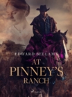 At Pinney's Ranch - eBook