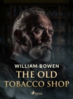 The Old Tobacco Shop - eBook