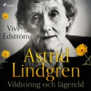 Astrid Lindgren: Vildtoring och lagereld - eAudiobook
