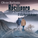 Resilience, T1 : A La Poursuite du passe - eAudiobook