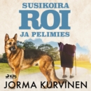 Susikoira Roi ja pelimies - eAudiobook