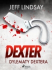 Dylematy Dextera - eBook