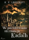 W poszukiwaniu nieznanego Kadath - eBook