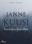 Ajasta aikaan 3: Kasvoista kasvoihin : - - eBook