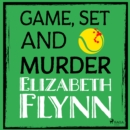 Game, Set and Murder - eAudiobook