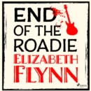 End of the Roadie - eAudiobook