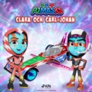 Pyjamashjaltarna - Clara och Carl-Johan - eAudiobook
