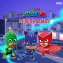 Pyjamashjaltarna - Ninjakrafter - eAudiobook