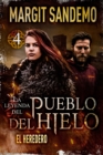 El Pueblo del Hielo 4 - El heredero - eBook