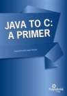 Java to C: A Primer - Book