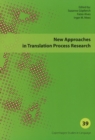 New Approaches in Translation Process Research - Book
