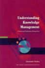 Understanding Knowledge Management : Critical & Postmodern Perspectives - Book