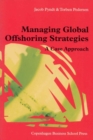 Managing Global Offshoring Strategies : A Case Approach - Book