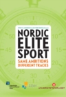 Nordic Elite Sports : Same Ambitions -- Different Tracks - Book