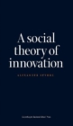 Social Theory of Innovation - Book