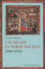 Lay Belief in Norse Society 1000-1350 - Book