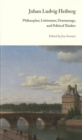 Philosopher, Litterateur, Dramaturge, and Political Thinker : Johan Ludvig Heiberg - Book